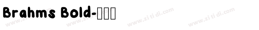 Brahms Bold字体转换